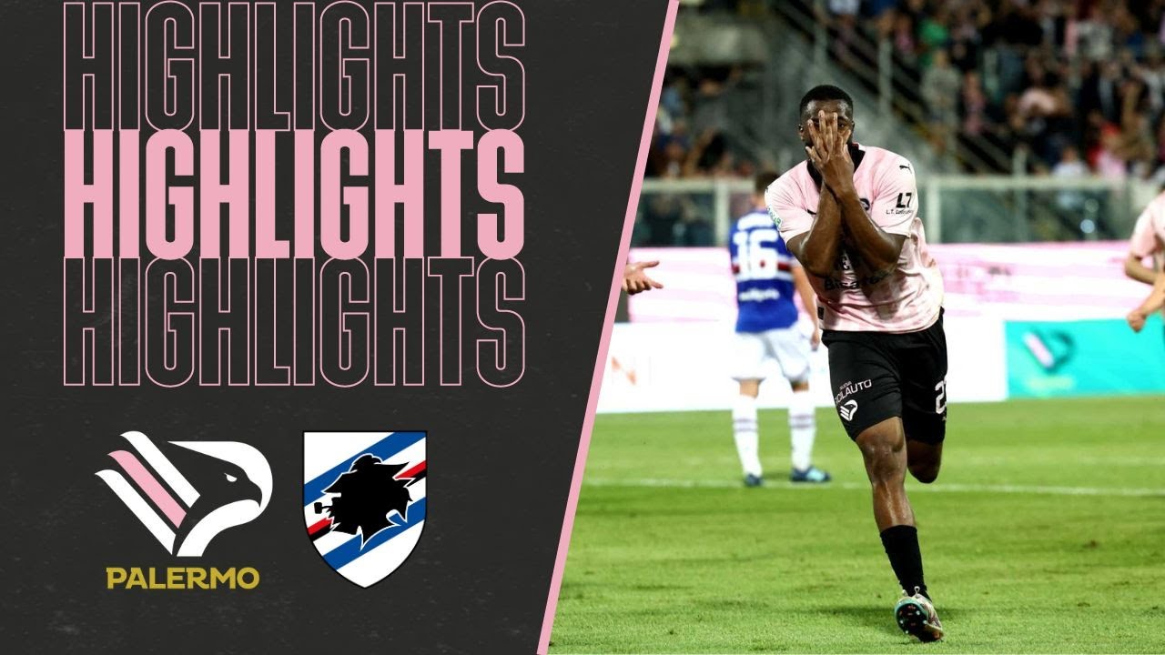 Palermo - Sampdoria 2-0 / HIGHLIGHTS, riguardate la doppietta di Diakité