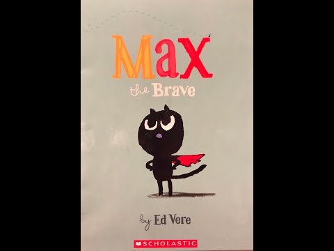 Max the Brave - READ ALOUD