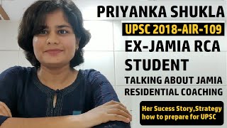JAMIA RCA EX-STUDENT : IPS PRIYANKA SHUKLA || UPSC 2018 AIR 109 | SHE TALKS ABOUT RCA'S CONTRIBUTION
