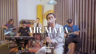 Download lagu Air Mata - Dewa 19 (Cover by Pilau, SP Band) mp3