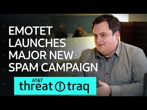 11/15/18 Emotet Launches Major New Spam Campaign | AT&amp;T ThreatTraq