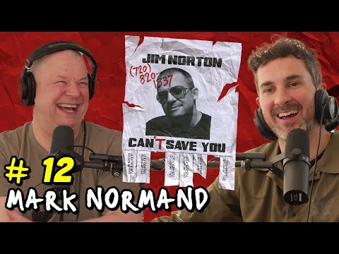 No Railing For You with Mark Normand | Jim Norton Can't Save You | EP 12