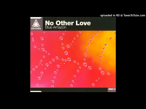 Blue Amazon - No Other Love