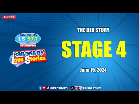 STAGE 4 - DEX | Papa Dudut | Barangay Love Stories
