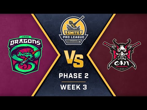 SMITE Pro League Phase 2 Week 3 Day 2 Jade Dragons Vs Oni Warriors