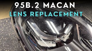95B.2 19-24 Porsche Macan Headlight Lens Replacement Service