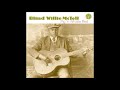 Climbing High Mountains Tryin to Get Home - Blind Willie Mctell & Curley Weaver - Tim Miller Climbing High Mountains Tryin to Get Home - Blind Willie Mctell & Curley Weaver