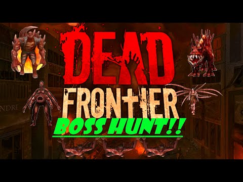 DEAD FRONTIER: Boss Hunt, Flaming Zombie Mix up+ Wasteland grinding