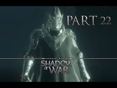 Middle Earth Shadow of War Gameplay Walkthrough Part 22 - GRAVEWALKERS!!!
