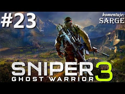 Zagrajmy w Sniper: Ghost Warrior 3 [60 fps] odc. 23 - Ewakuacja inżynierów