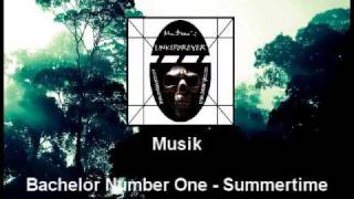 (Musik) Bachelor Number One - Summertime (by Mr.Deen)
