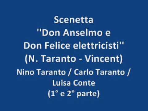 Scenetta ''Don Anselmo e Don Felice elettricisti'' - N. Taranto/C. Taranto/L. Conte (1° e 2° parte)