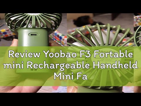 Review Yoobao F3 Fortable mini Rechargeable Handheld Mini Fan 3 Speeds Strong Wind  with Hand Strap