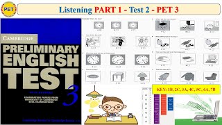 PET 3 Listening Part 1 Test 2 (Transcript + Key)