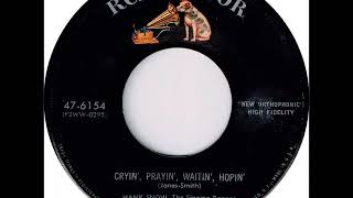Hank Snow - Cryin&#39;, Prayin&#39;, Waitin&#39;, Hopin&#39;