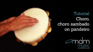 Choro, choro sambado on pandeiro Tutorial