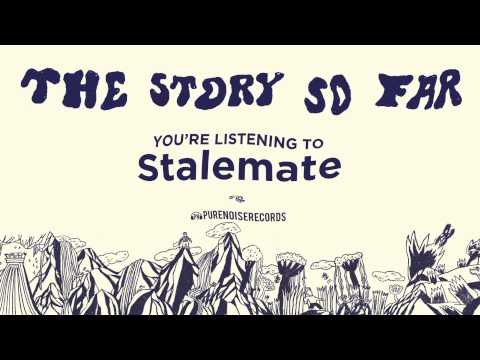 Stalemate - The Story So Far