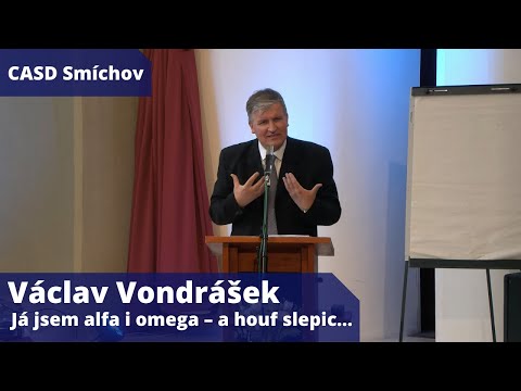 Václav Vondrášek • Velikonoční večeře Páně • 16.4.2022 • Já jsem alfa i omega – a houf slepic...