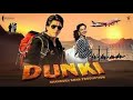 Dunki Full Movie Shah Rukh Khan