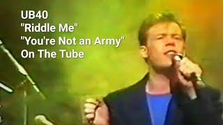 UB40 - The Tube - 1984 - "Riddle Me" &amp; "You're Not an Army"