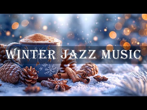 Warm Morning Jazz - Winter Relaxing Jazz Instrumental Music and Positive Jazz for Good Mood