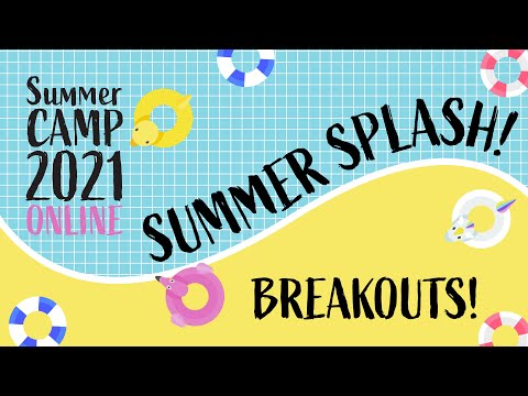 Hillsong Kids Summer Camp 2021 - Summer Splash Breakout Session