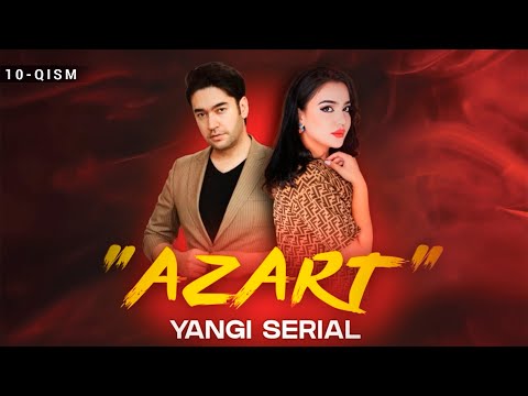"Azart" milliy serial 10-qism