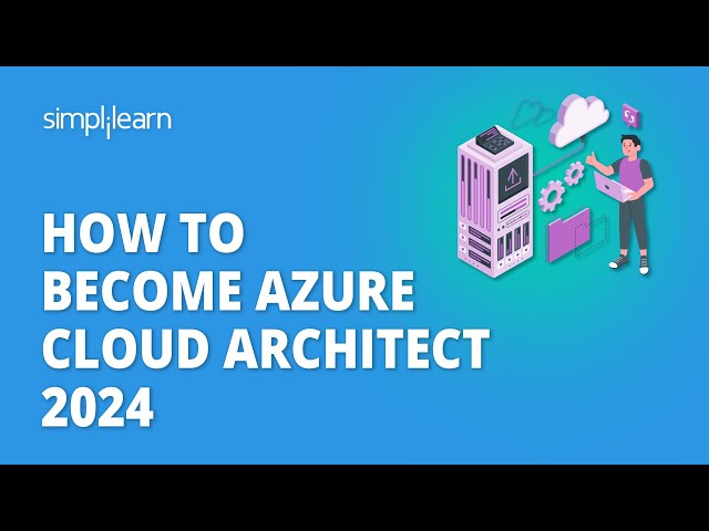 The Ultimate Guide to Becoming an Azure Cloud Architect in 2024 | Magica