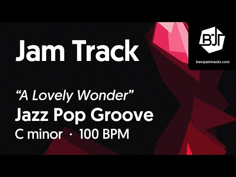 Jazz Pop Groove Jam Track in C minor "A Lovely Wonder" - BJT #99