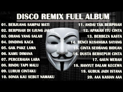 DISCO REMIX FULL ALBUM (Tanpa Iklan) - DJ BERJUANG SAMPAI MATI - AAA AKU BERJUANG SAMPAI MATI TIKTOK