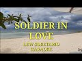SOLDIER IN LOVE By Lew Soratorio Karaoke Version