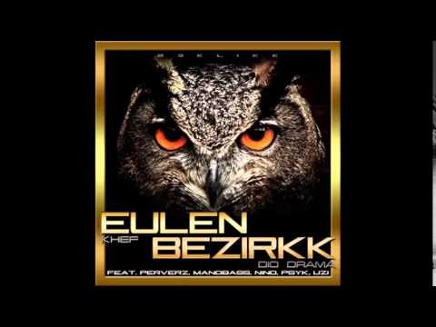 Dio Drama & Khef - Eulenkodex Feat. AP23 & Teqyla (Eulen Bezirkk)