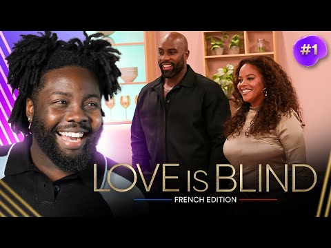 L’AMOUR N’EST PAS SI AVEUGLE - LOVE IS BLIND FRANCE (Épisode 1)