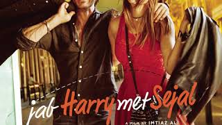 Jee Ve Sohaneya -ਜੀ ਵੇ ਸੋਹਣਿਆਂ ਜੀ - Jab Harry Met SejalShah Rukh Khan, Anushka|Nooran Sisters