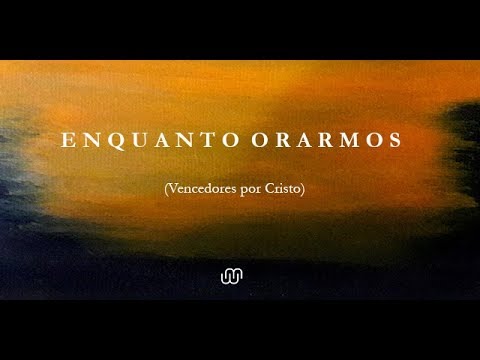 Enquanto orarmos - Ralph Carmichael - Vencedores por Cristo (cover gospel)