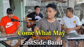 Come What May - Air Supply (c) EastSide Band