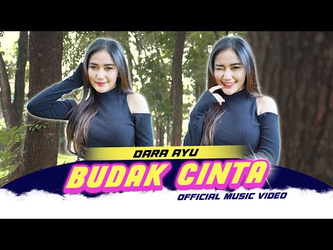 DARA AYU - BUDAK CINTA (OFFICIAL MUSIC VIDEO)