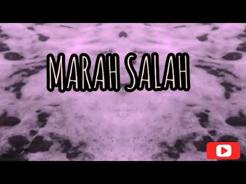MARAH SALAH-DXH CREW-LIRIK