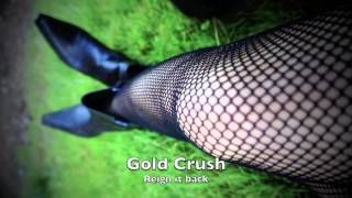 Gold Crush: Reign it back