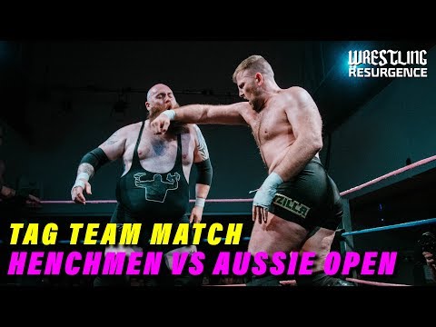 Henchmen Vs Aussie Open - Full Match - Wrestling Resurgence