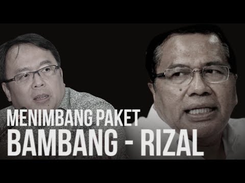 Menimbang Paket Bambang - Rizal