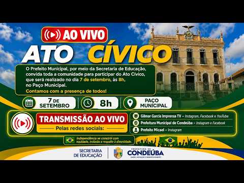 🔴 AO VIVO | Ato Cívico de 7 de Setembro em Condeúba-BA 🇧🇷 | Direto do Paço Municipal