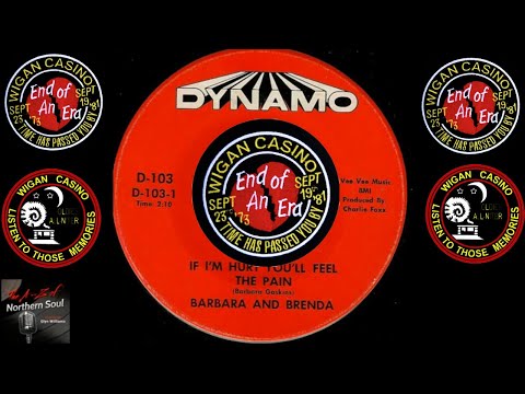 Barbara And Brenda - If I'm Hurt You'll Feel The Pain - 1967 - Northern Soul A-Z Archive