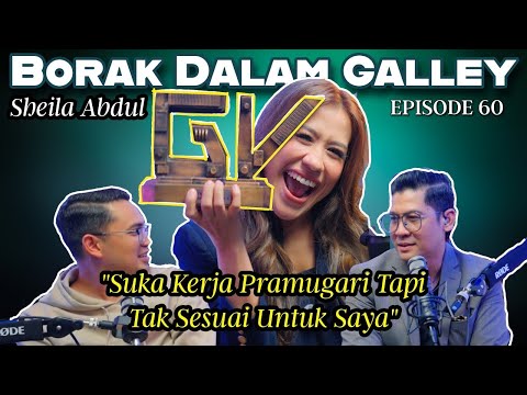 PODCAST Borak Dalam Galley EP 60 Sheila Abdull Suka Kerja Pramugari Tapi Tak Sesuai Buat Saya