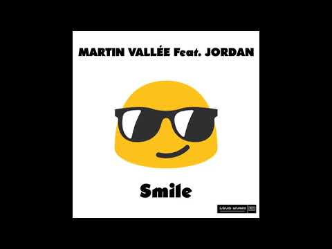 Martin Vallée Feat. Jordan - Smile (Official Audio)