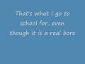 Jonas Brothers- What I Go To School For Lyrics ...