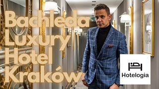 Jak rozpoznać naprawdę luksusowy hotel? Bachleda Luxury Hotel Kraków | Hotelogia