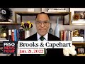 Brooks and Capehart on Biden’s wins, losses in year one and the Russia-Ukraine conflict