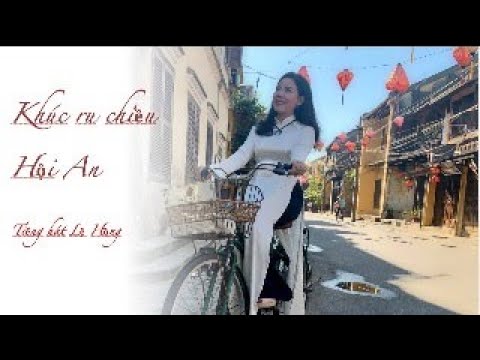 Khúc ru chiều Hội An - Lệ Hồng