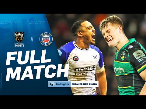 Northampton v Bath - FULL MATCH | Game Of The Season Contender! | Gallagher Premiership 24/25